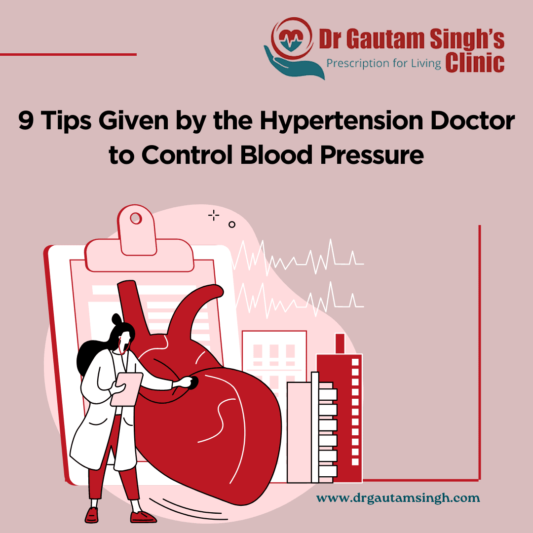 9 Tips Given by the Hypertension Doctor to Control Blood Pressure