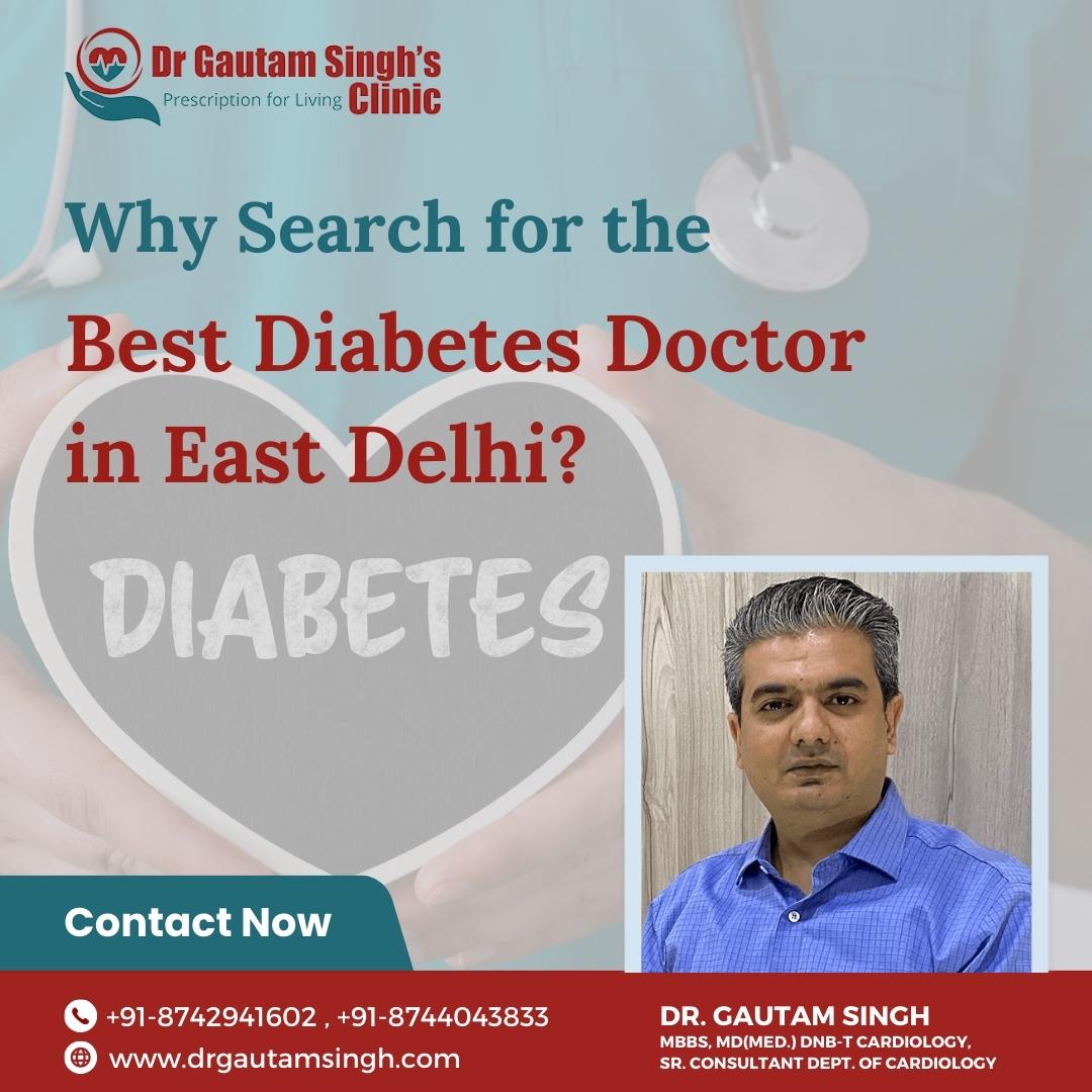 Why Search for the Best Diabetes Doctor in East Delhi?